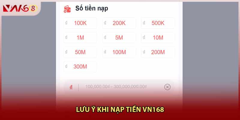 Lưu ý khi nạp tiền VN168