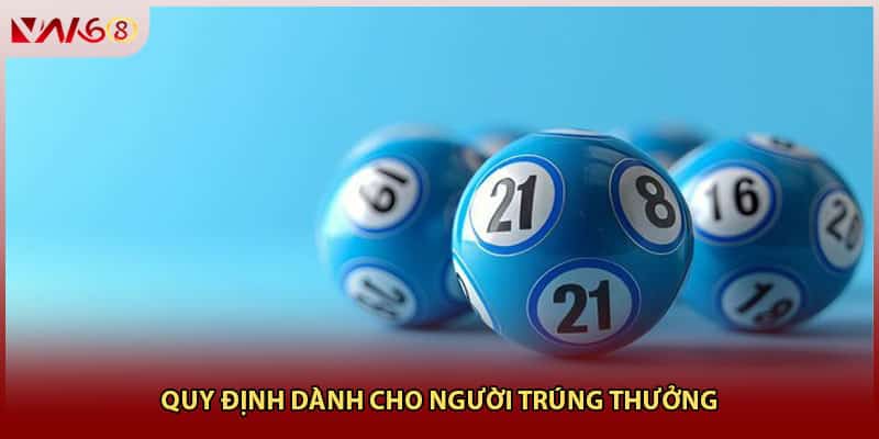 Quy định dành cho người trúng thưởng