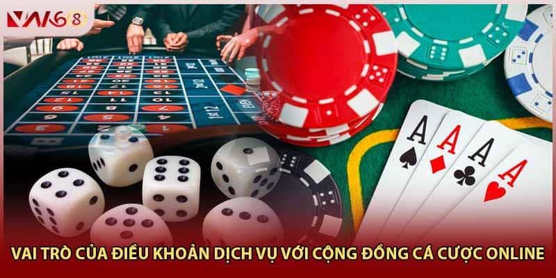 Vai trò của điều khoản dịch vụ với cộng đồng cá cược online